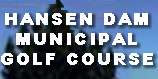 Hansen Dam Golf Course